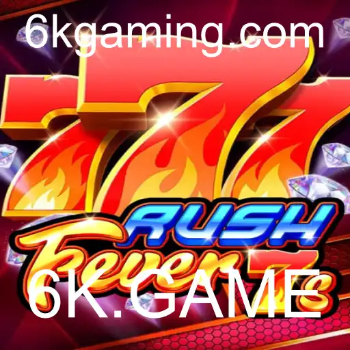 Explorando RushFever7s: Uma Aventura Empolgante no Universo 6K.GAME